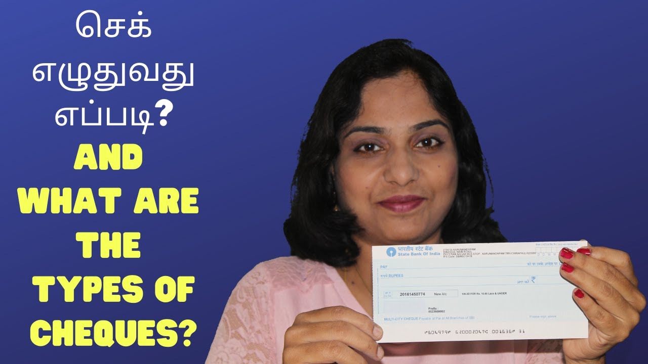 How to write a Cheque and what are the types of cheques in India | செக் எழுதுவது எப்படி?