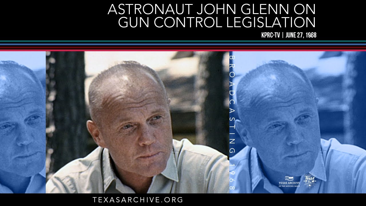 Astronaut John Glenn on Gun Control Legislation (1968)