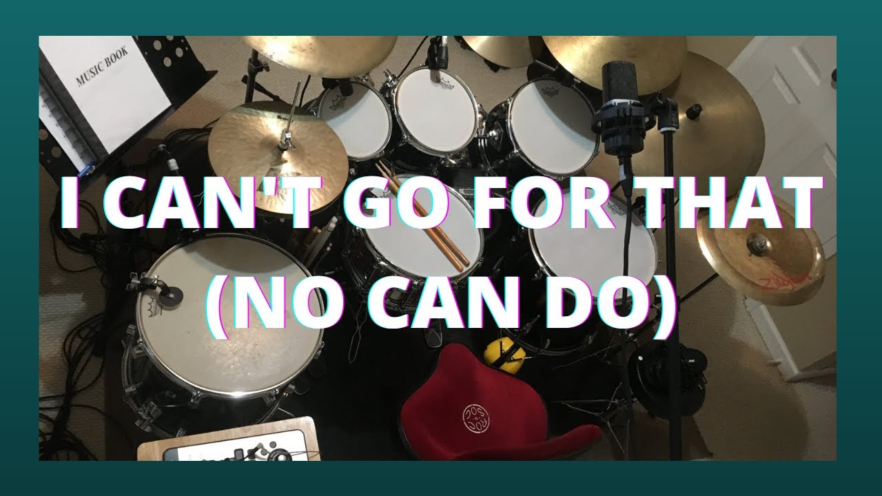 I Can't Go For That (drum cover)