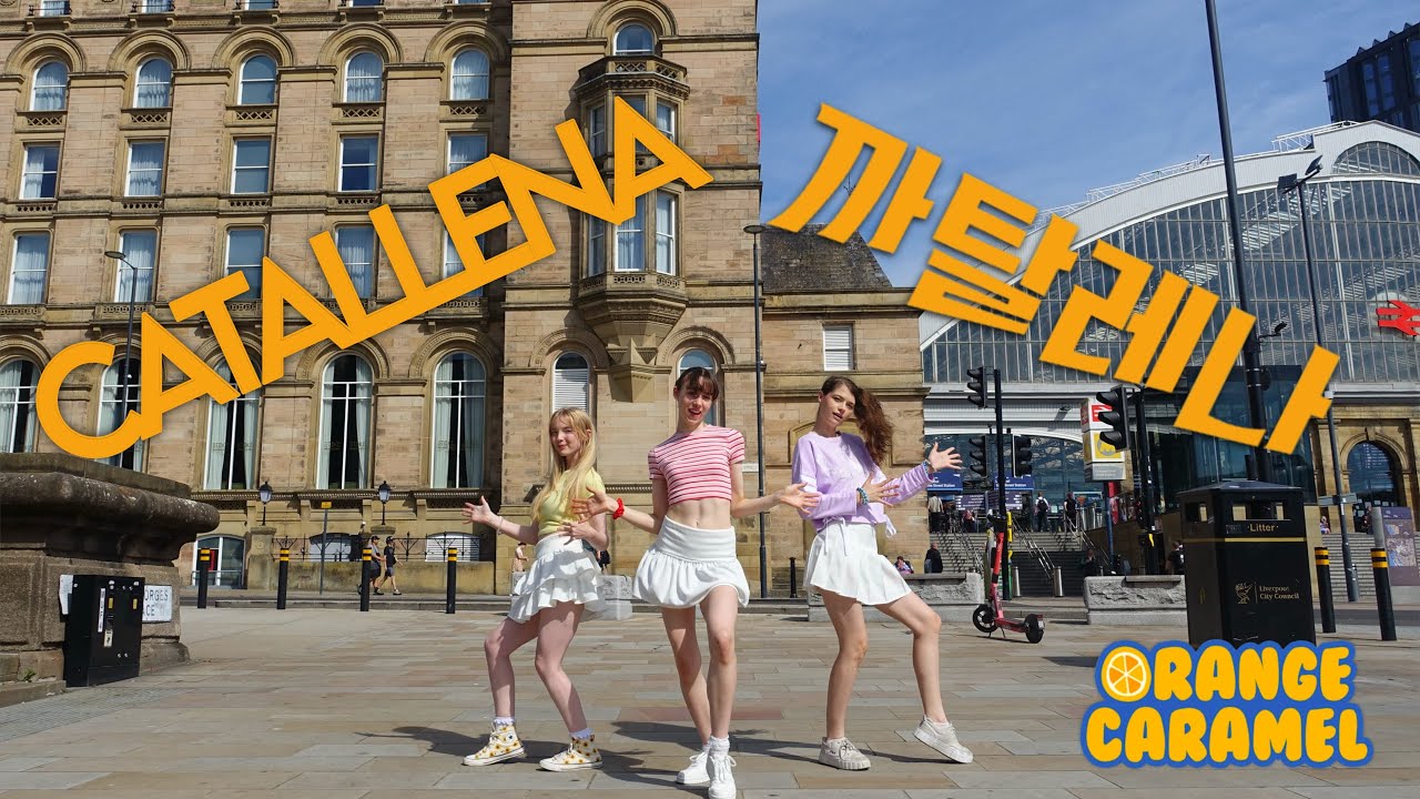 [KPOP IN PUBLIC | LIVERPOOL] ORANGE CARAMEL (오렌지 캬라멜) - 까탈레나 (CATALLENA) - DANCE COVER BY ECLAT, UK