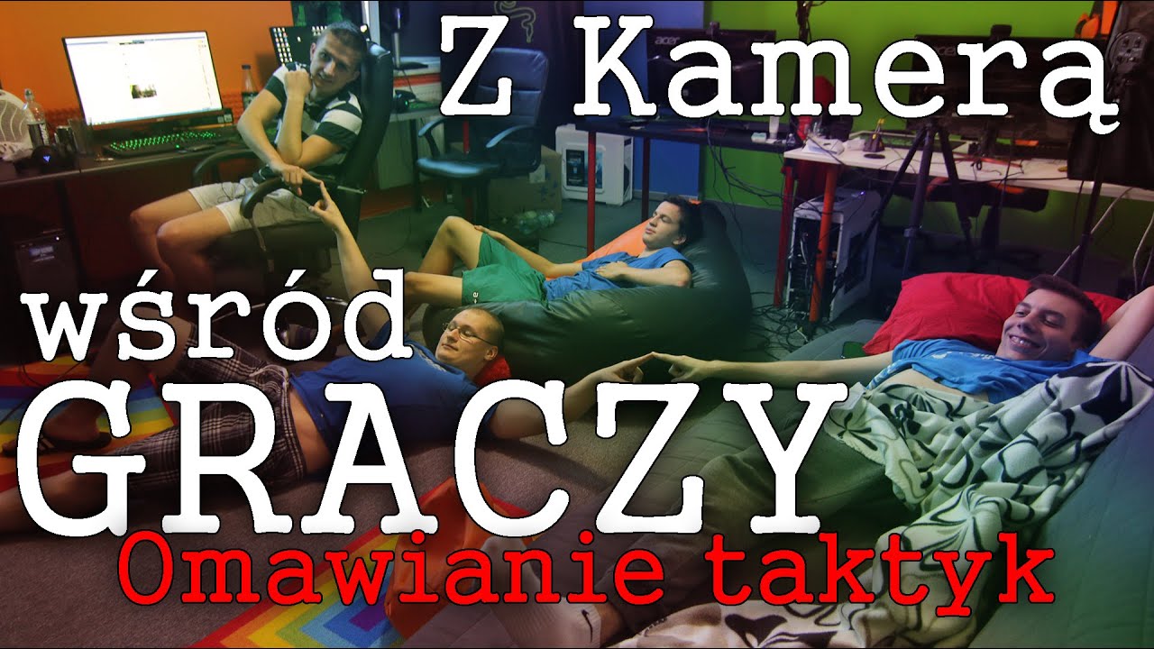 Omawianie Taktyk - Z kamerą wśr&oacute;d graczy  | JaRock.pl