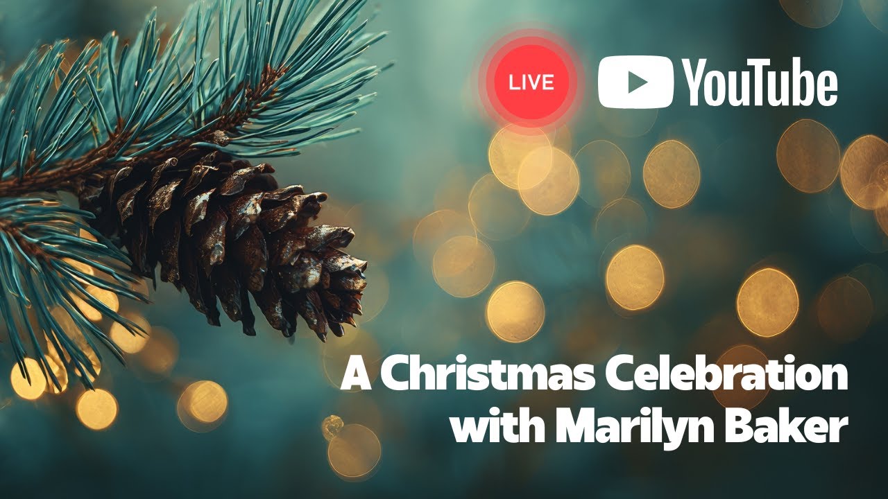 A Christmas Celebration with Marilyn Baker