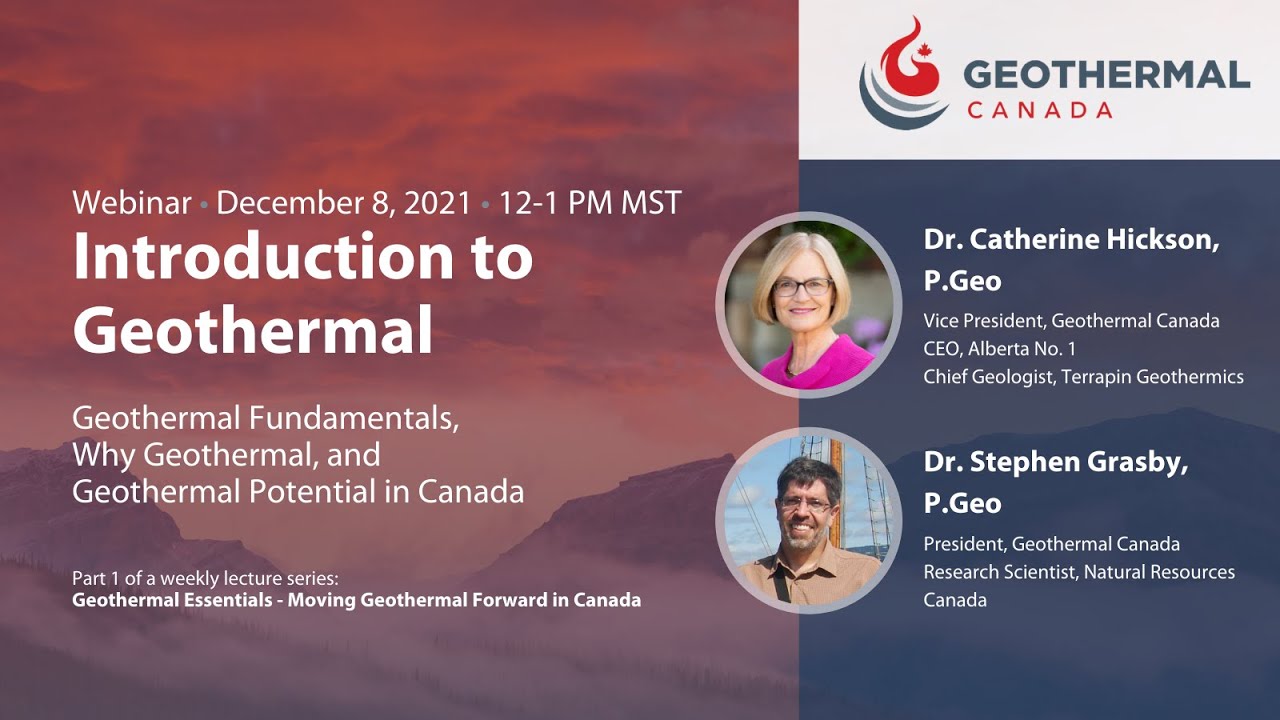 Geothermal Essentials - Moving Geothermal Forward in Canada - Introduction Webinar - Dec 8, 2021