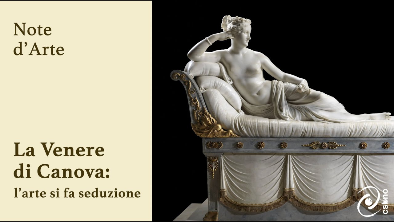 Note d'Arte | La Venere di Canova _ L'arte si fa seduzione