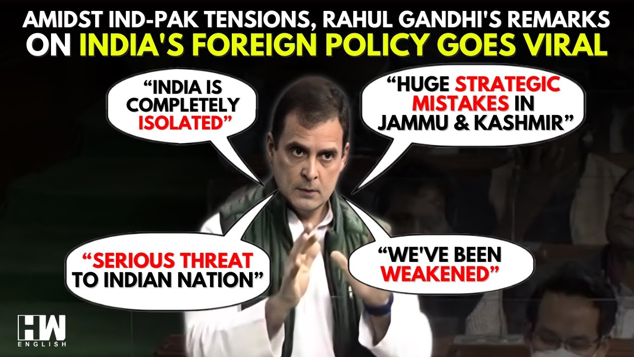 'You've Brought China & Pak Together': Rahul Gandhi's Old Speech Goes Viral Amidst Ind-Pak Tensions