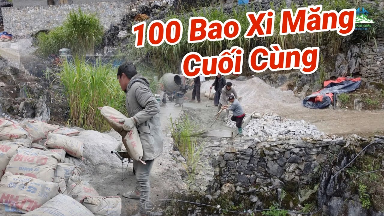 100 BAO XI MĂNG CUỐI CÙNG ĐỘI MÂY MÙ HOÀN THÀNH NHỮNG CỐI XI MĂNG TRONG CÁI RÉT - Tuyên Hà Giang