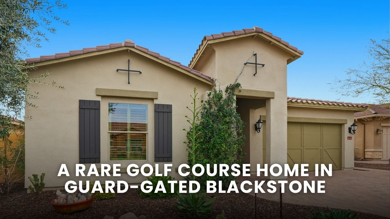 Inside a Luxury Golf Course Home in Blackstone at Vistancia | Peoria, Arizona