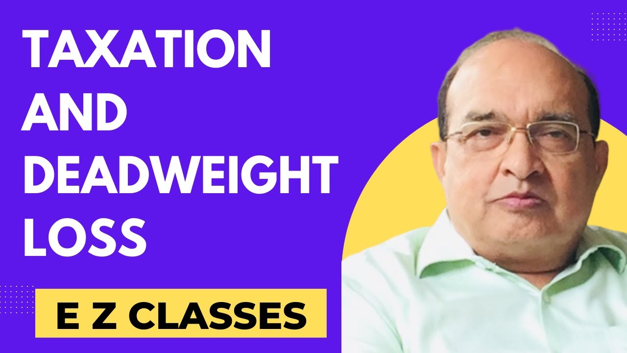 Taxation  and Deadweight Loss