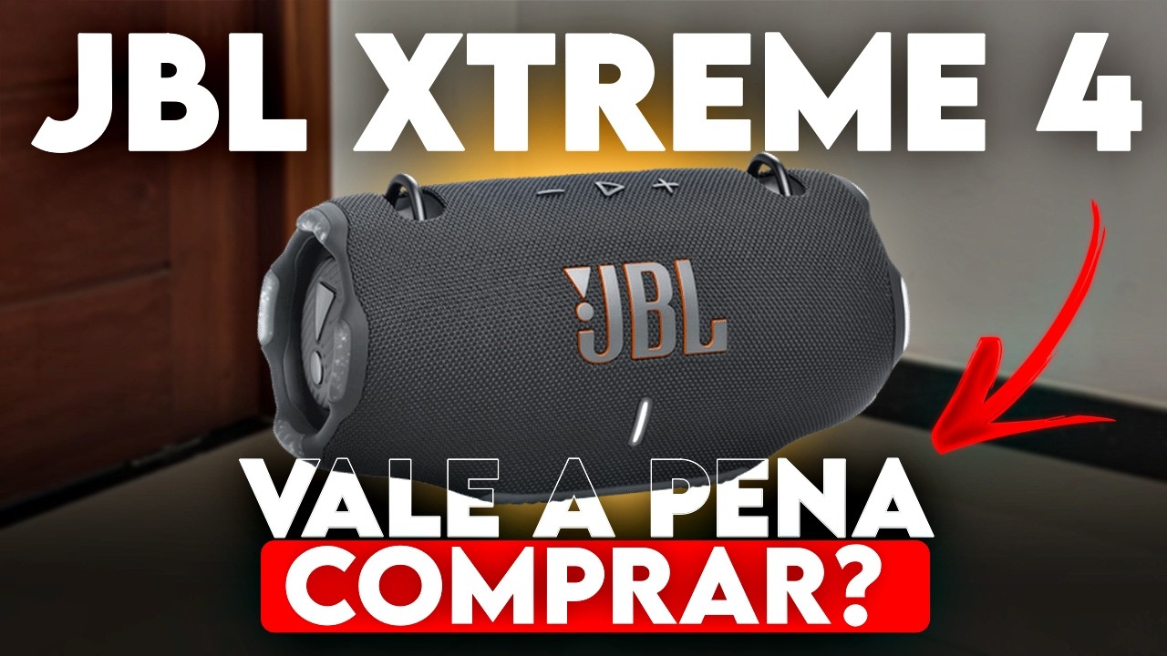 N&Atilde;O COMPRE A JBL XTREME 4! (antes de ver esse v&iacute;deo)