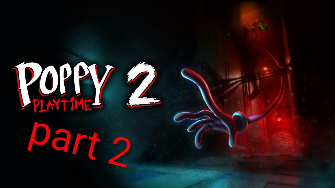 Poppy Playtime: Chapter 2 part 2