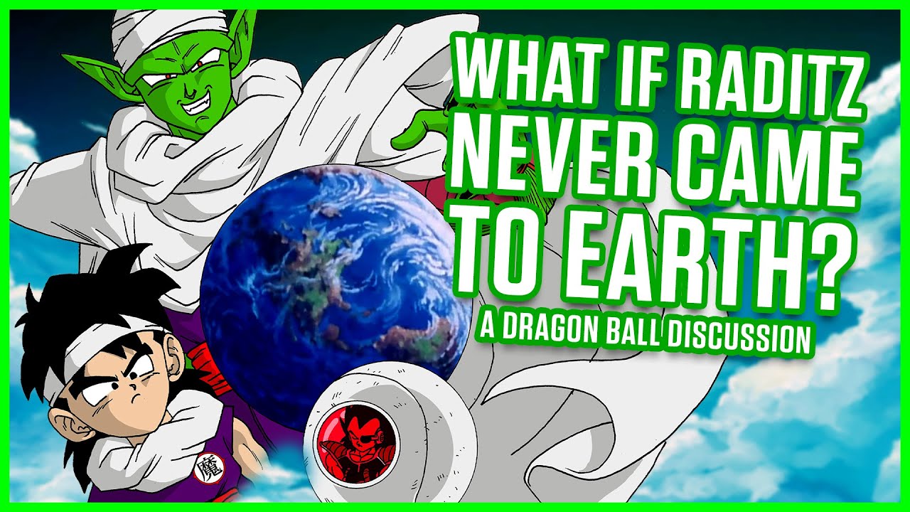 WHAT IF Raditz Never Came To Earth?