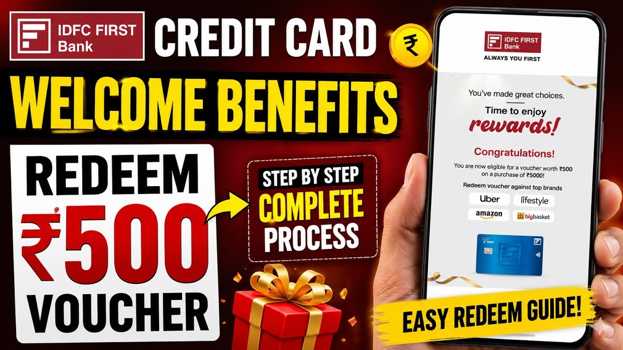 How to redeem idfc first bank Credit card welcome benefits| Redeem 500 rupees voucher of Credit Card