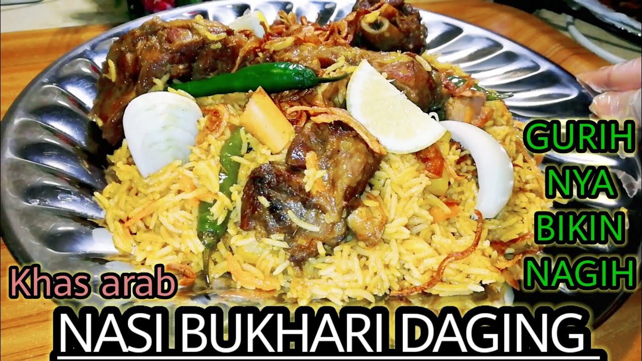 CARA MEMBUAT NASI BUKHARI DAGING YANG ENAK DAN GURIH  KHAS ARAB | HOW TO MAKE MEAT BUKHARI RICE