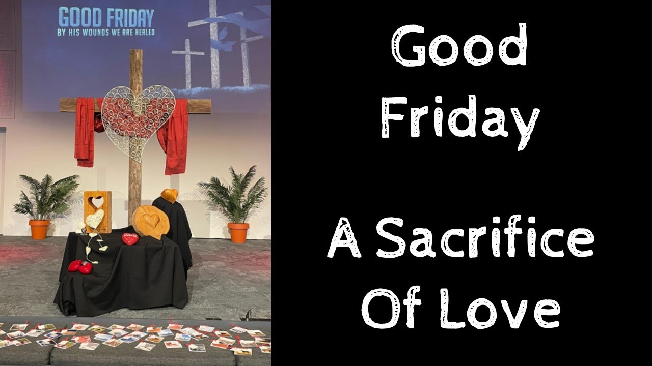 Good Friday - A Sacrifice of Love | Char Whybrow | 29-Mar-24