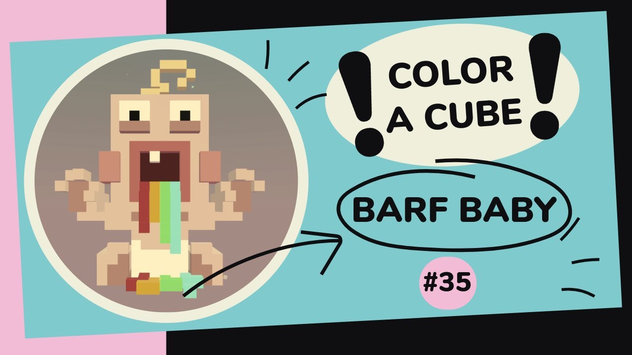 Barf Baby - Starter Pack 2 [COLOR A CUBE] [#35] [NO COMMENTARY]