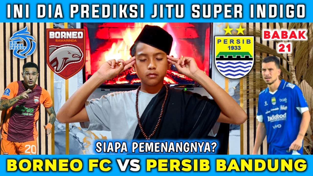 LAGA SENGIT❗BORNEO FC VS PERSIB BANDUNG BRI SUPER LEAGUE 2025 KLASEMEN TERBARU - PREDIKSI PERSIB