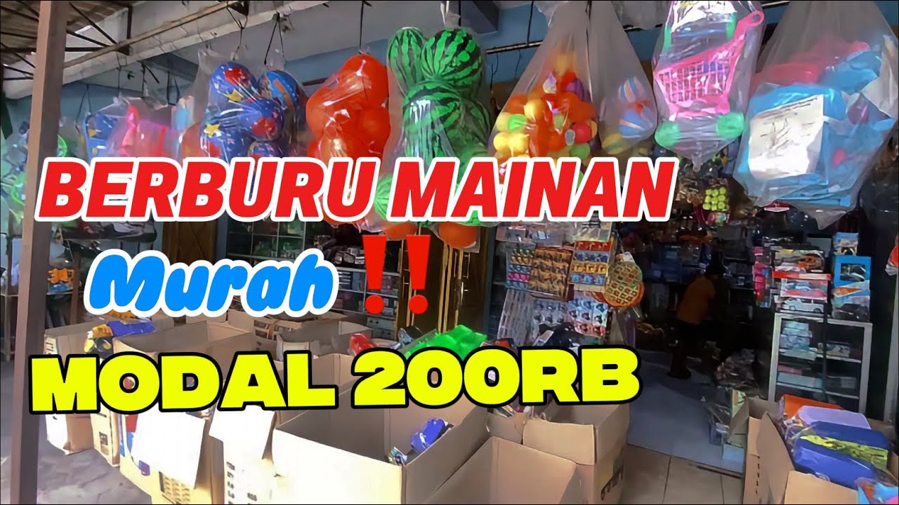 BERBURU MAINAN MURAH‼️MODAL 200RIBU‼️#bakulan #tokomainanmurah #mainan #mainananak #berbelanja #fyp 
