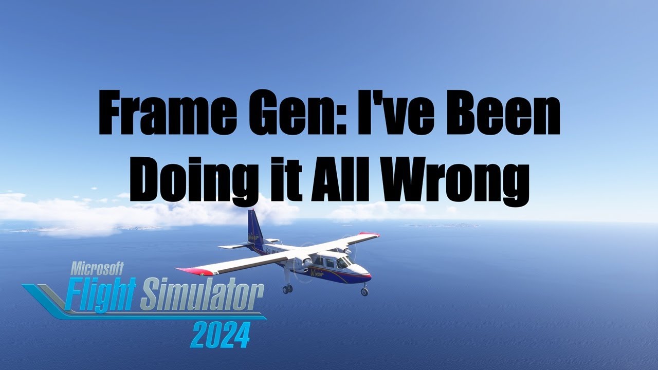 Frame Gen: I've Been Doing it All Wrong | SU2 Beta (1.4.13) | MSFS 2024