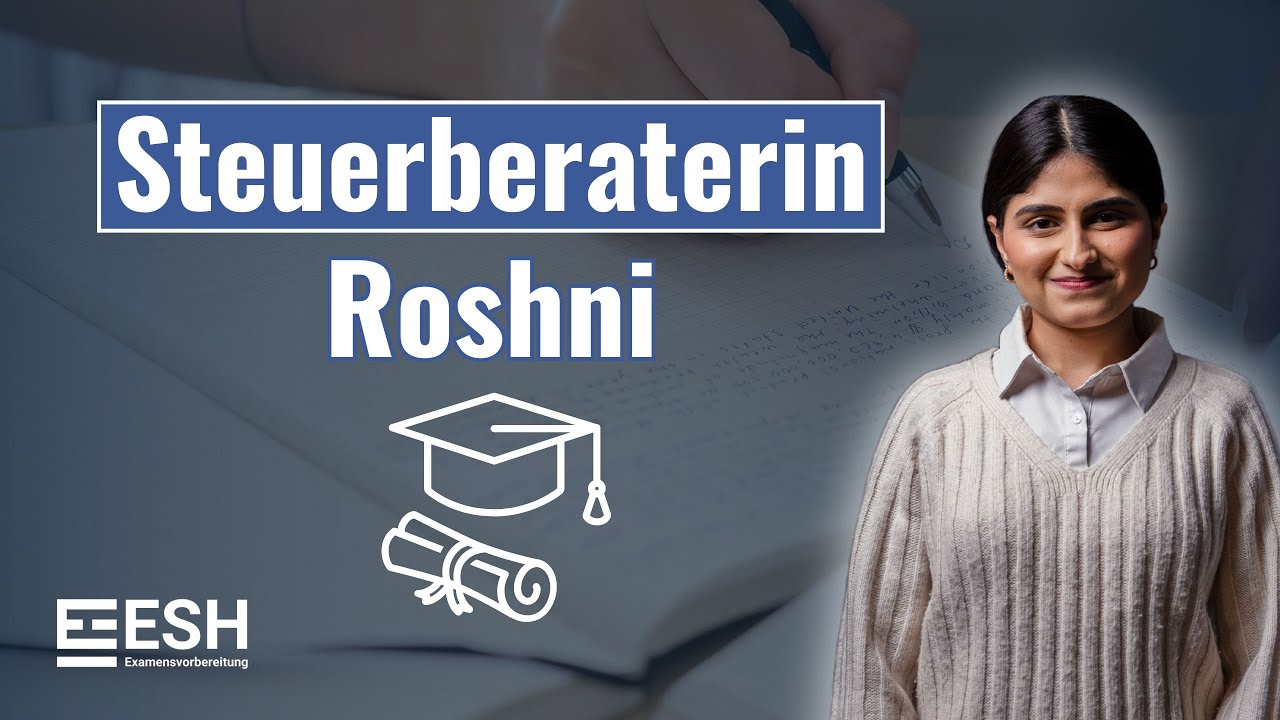 Steuerberaterin Roshni Erfahrung mit ESH Examensvorbereitung 2026