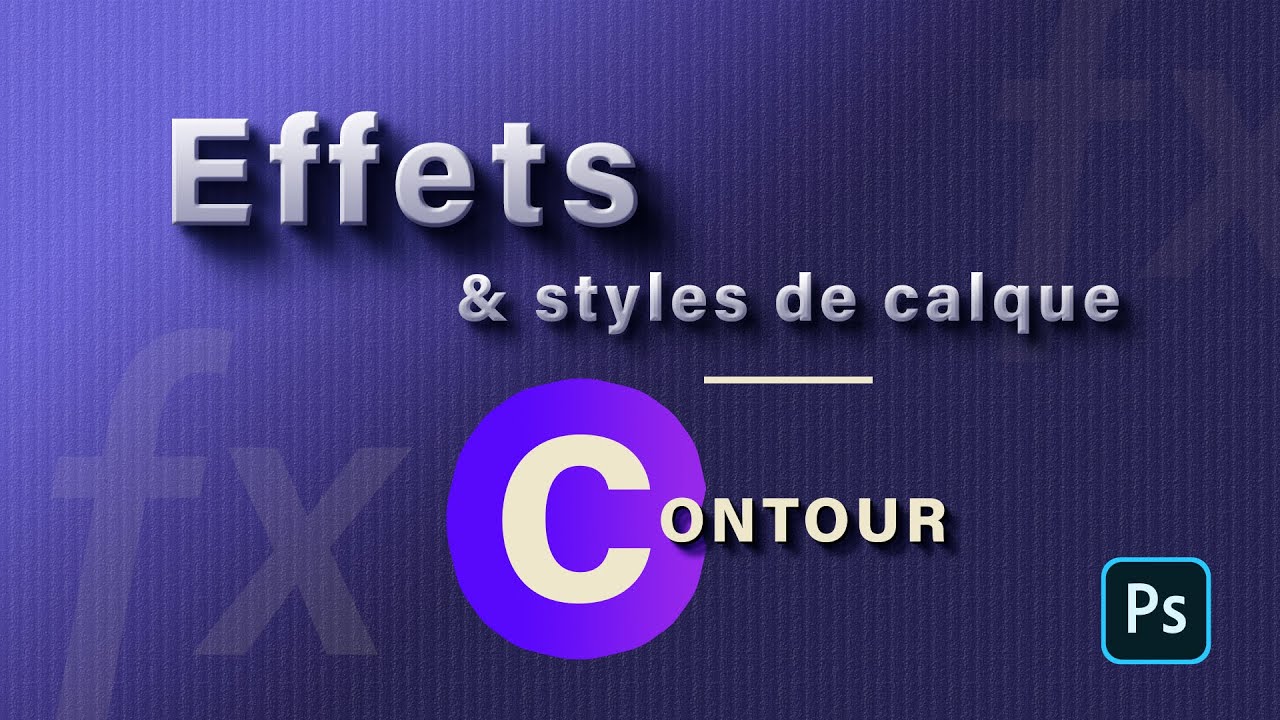 Effet contour dans Photoshop [Formation Photoshop]