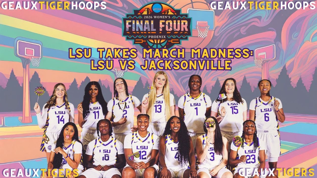 🚨 LSU 🐅 vs Jacksonville LIVE | March Madness LIVE WATCH and REACT PARTY 🚨