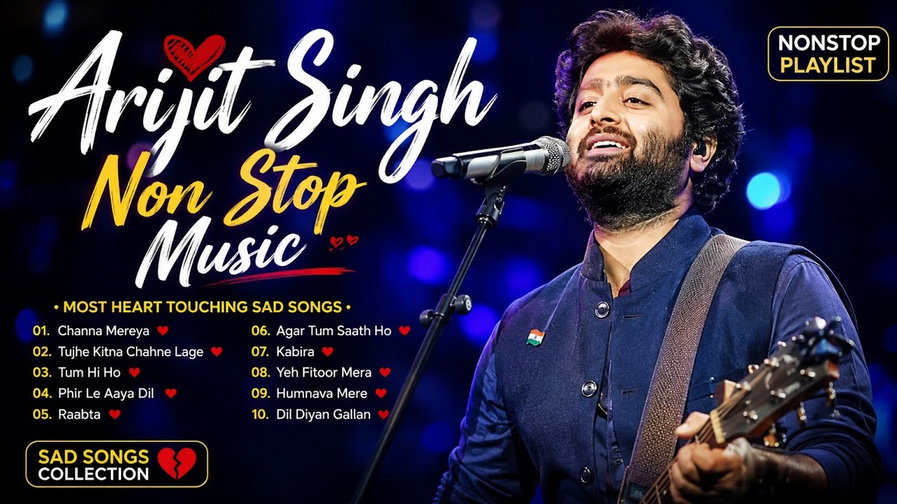 Arijit Singh Non Stop Sad Songs 💔 | Top 5 Heart Touching Songs | Emotional & Broken Heart Playlist