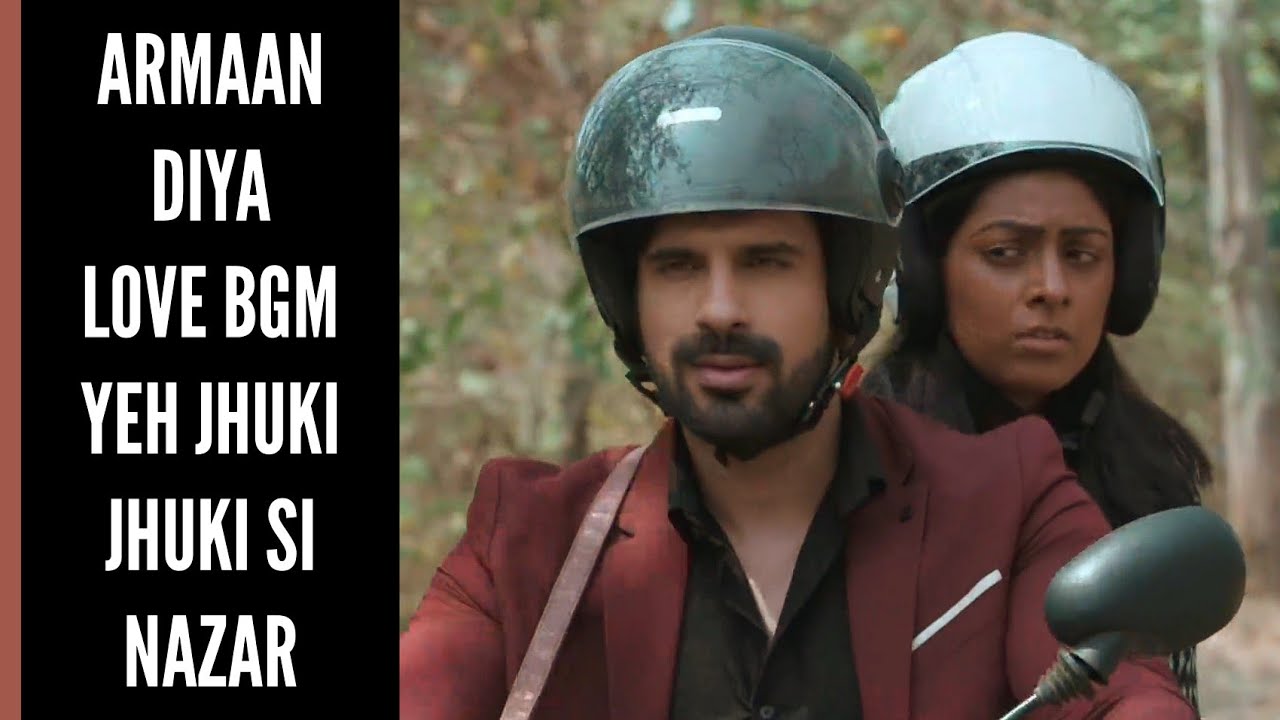 YJJSN | Armaan-Diya Love BGM | BGM From Episode 15 | Yeh Jhuki Jhuki Si Nazar | CODE NAME BADSHAH 2
