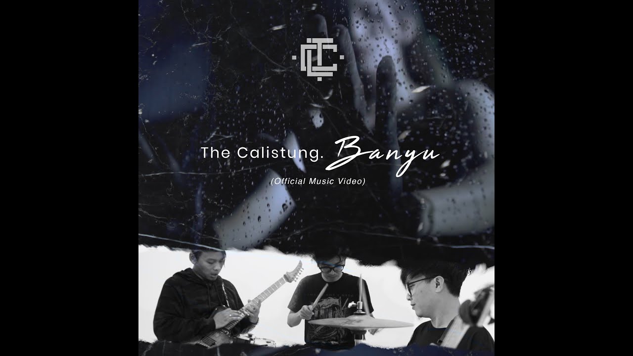The Calistung | Banyu [Official Music Video]