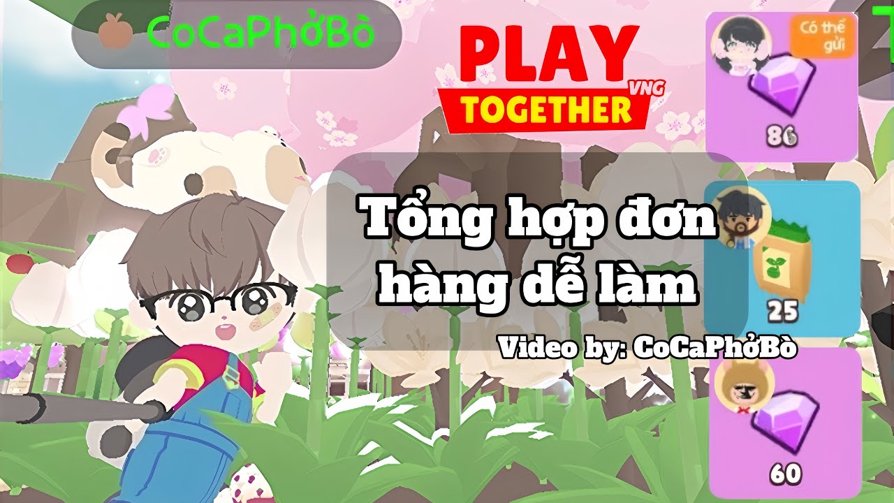PLAY TOGETHER || CoCaPhởBò tổng hợp những đơn hàng dễ làm cho mọi người nè 😉😊🫶 #ccpb1011 