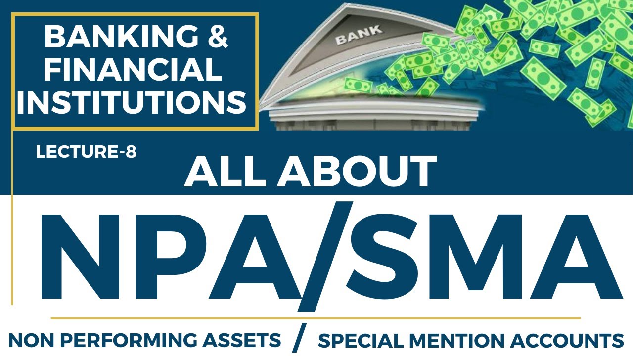 LECTURE-8 || ALL ABOUT NPA (NON PERFORMING ASSETS) || NTA NET COMMERCE || JUNE 2020