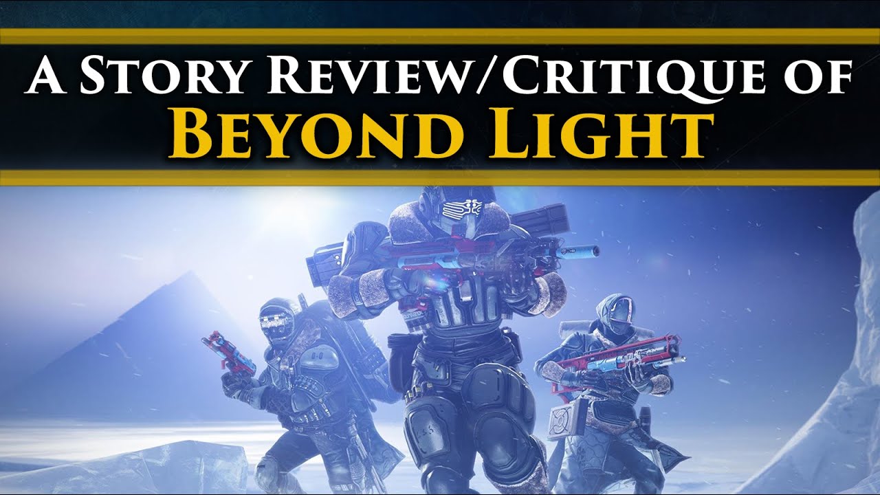 Critiquing the story and lore of Destiny 2: Beyond Light for about 27 minutes