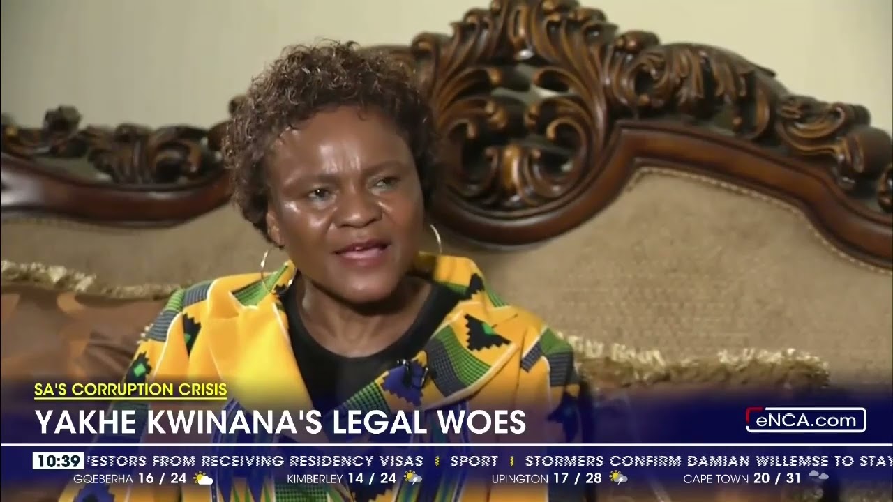 SA's Corruption Crisis | Yakhe Kwinana's legal woes