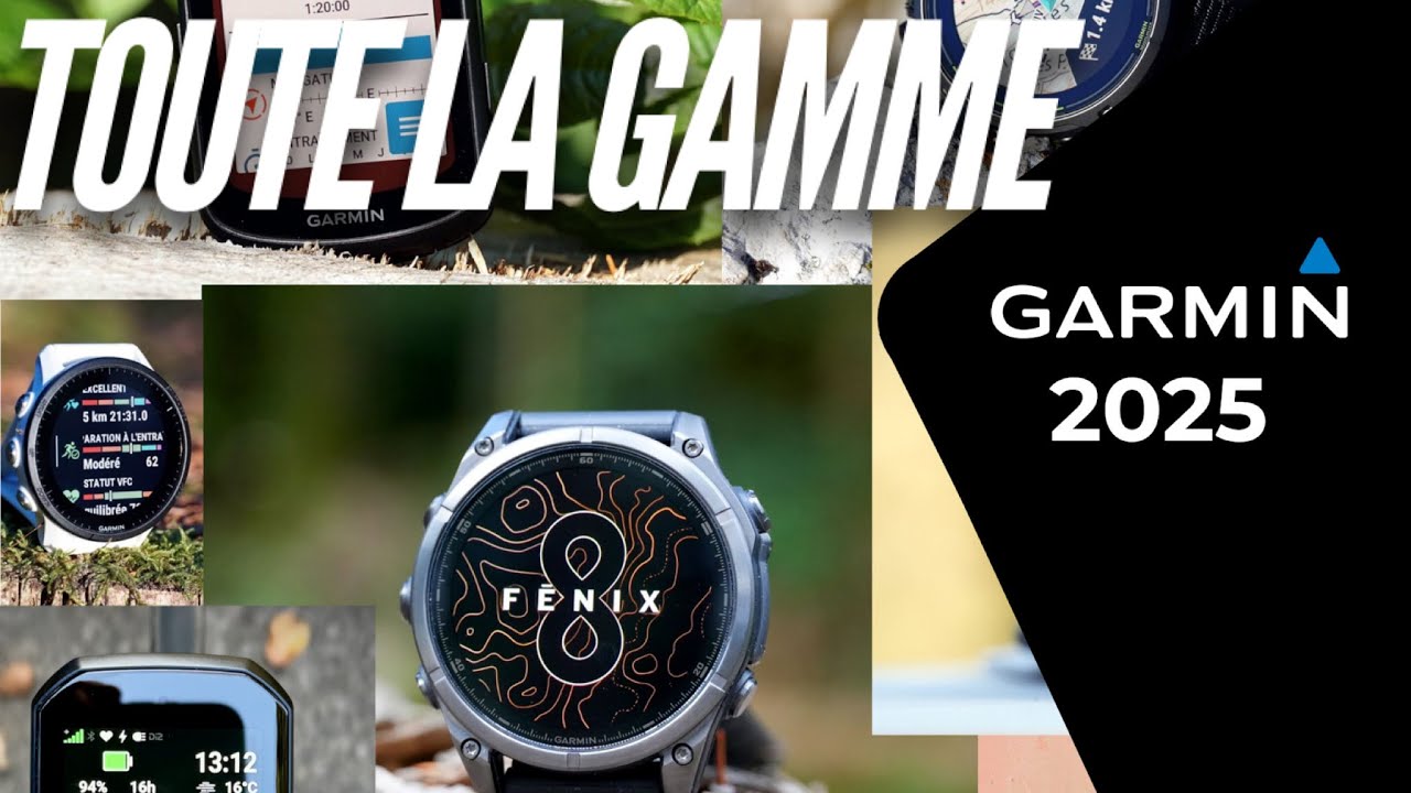 Gamme de montres Garmin 2025 : Analyse complète et nouveautés à venir