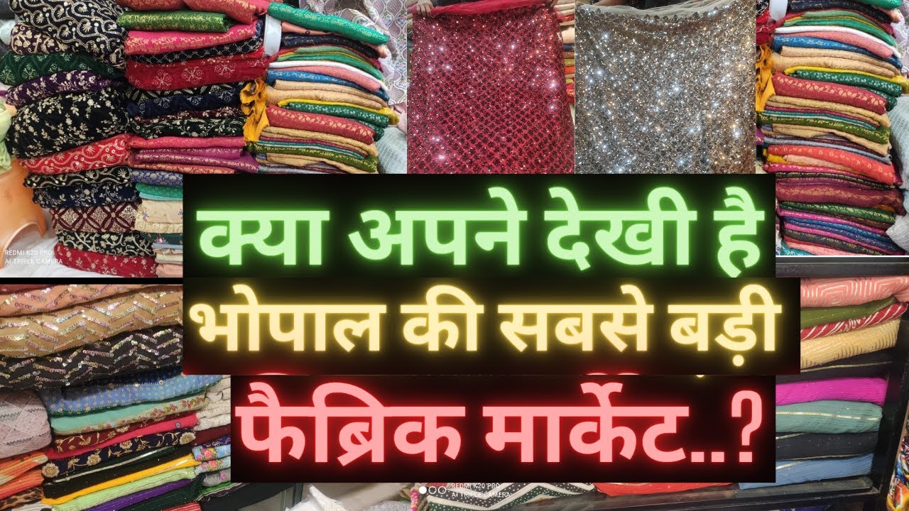 Must Visit Place For Fabric Lovers || Bhopal Market ||City Market 2023 || Nadeem Road Ka Bazar 2023