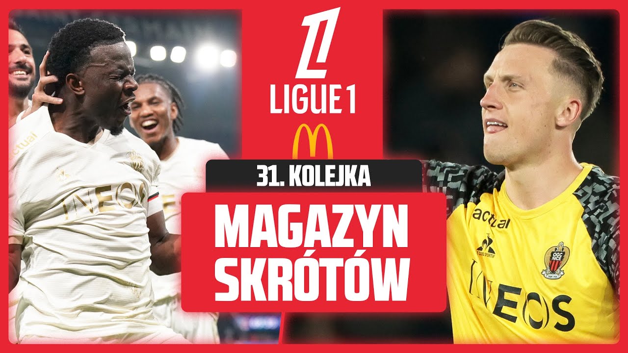 MECZ SEZONU MARCINA BUŁKI, AMINE GOUIRI Z CUDOWNYM GOLEM | SKRÓTY 31. KOLEJKI LIGUE 1