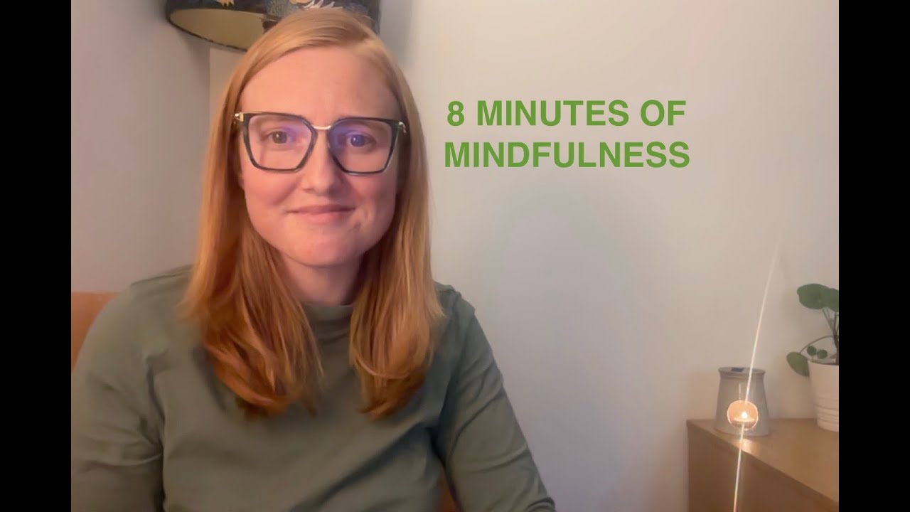 8 Minutes Mindfulness