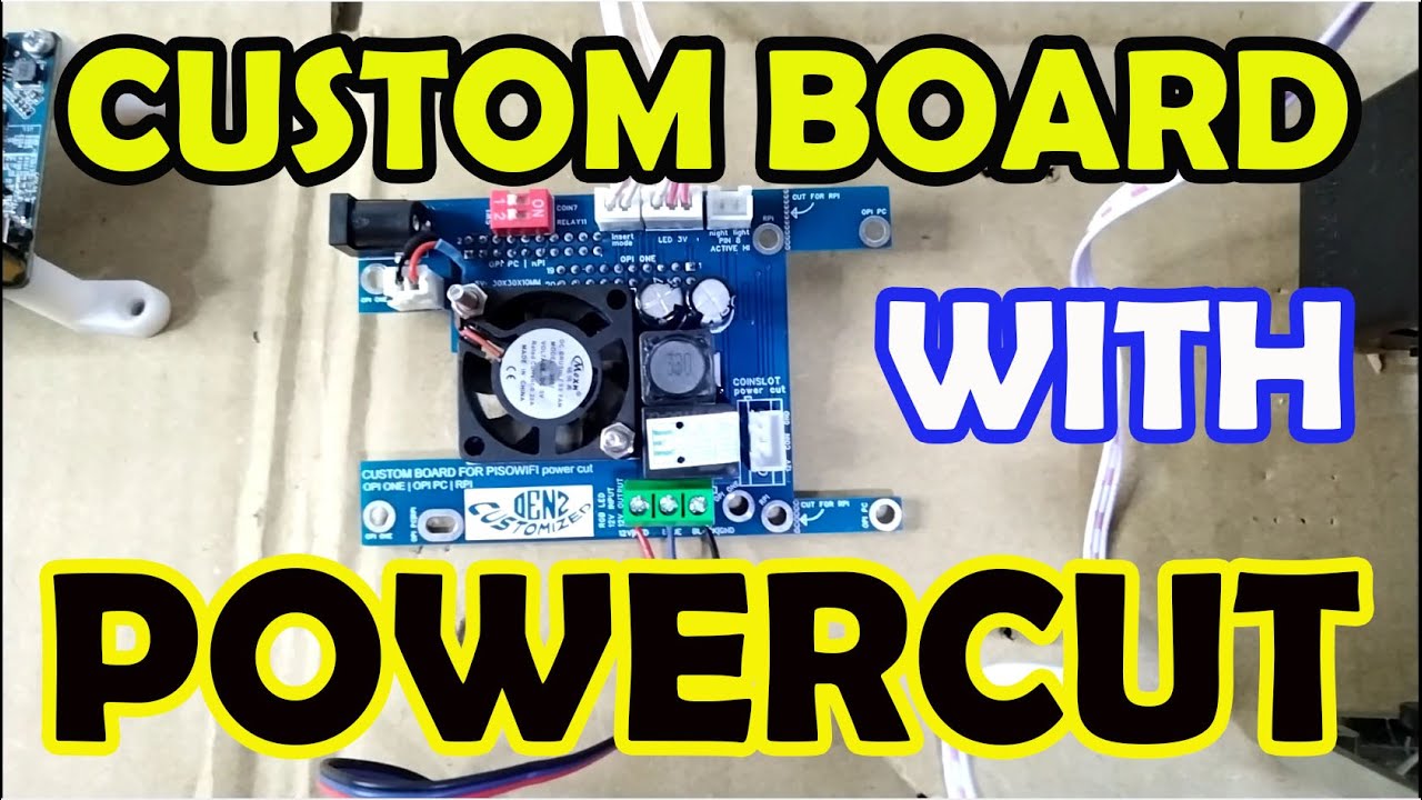 CUSTOM BOARD WITH POWERCUT - MAS HAHABA ANG BUHAY NG COINSLOT astig sa PISOWIFI