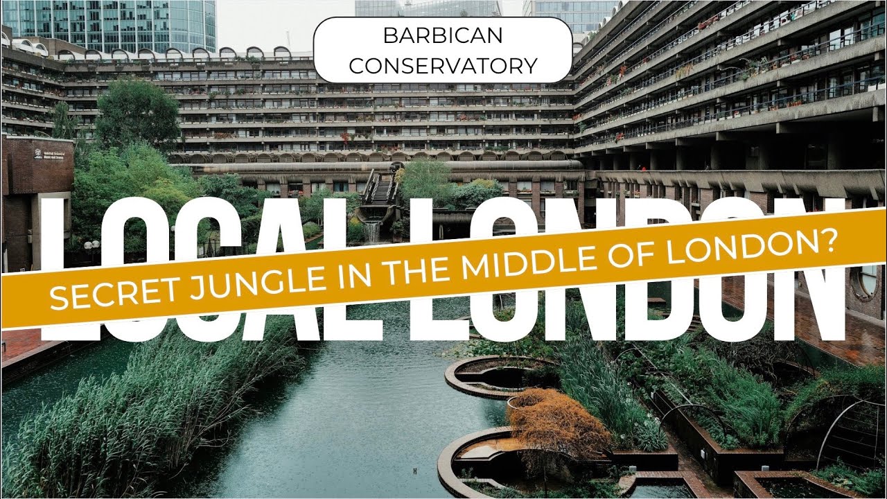 Is this place London’s best kept secret? Barbican Conservatory is an oasis in the middle of London
