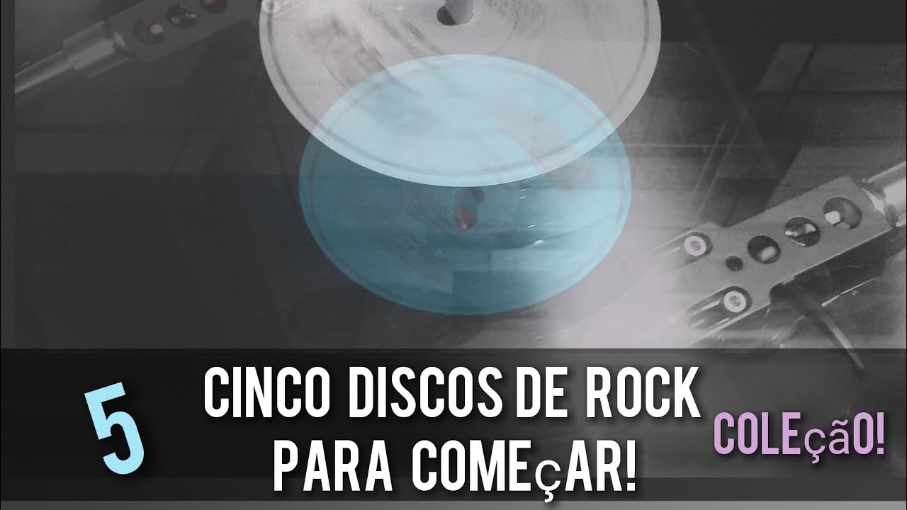 5 DISCOS de ROCK para COMEÇAR a sua coleção