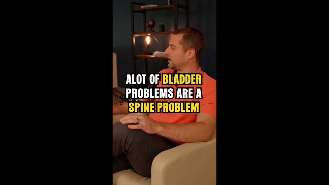 A lot of bladder problems are a spine problem
