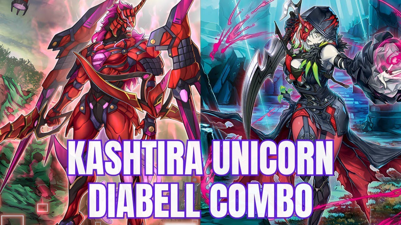 Kashtira Unicorn + Diabell combo