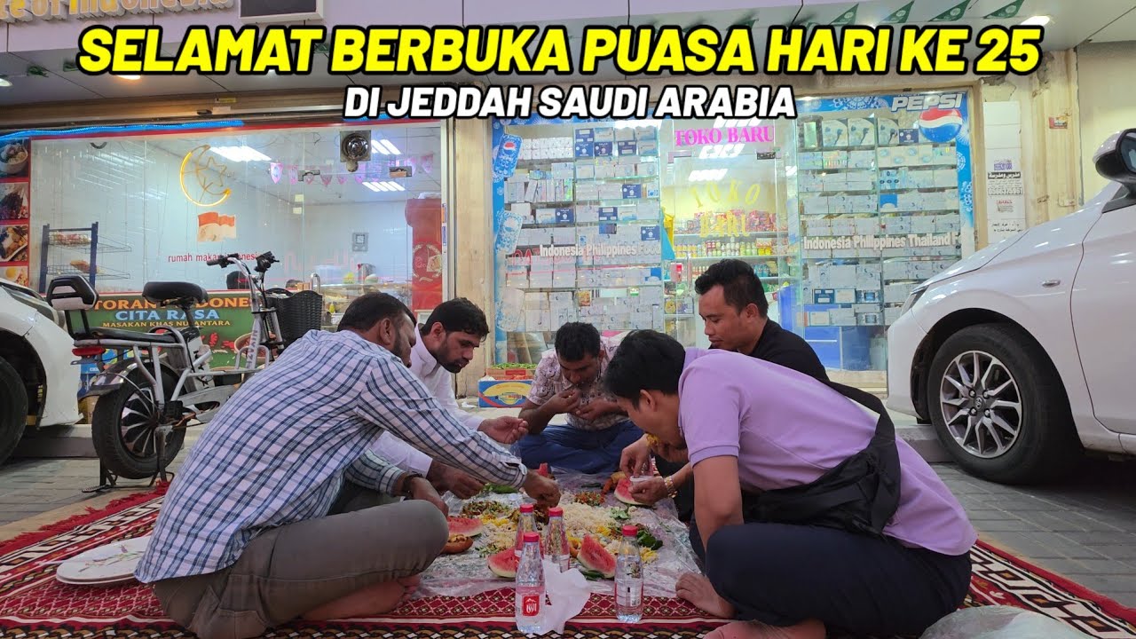 BUKA PUASA HARI KE 25 DI ARAB SAUDI