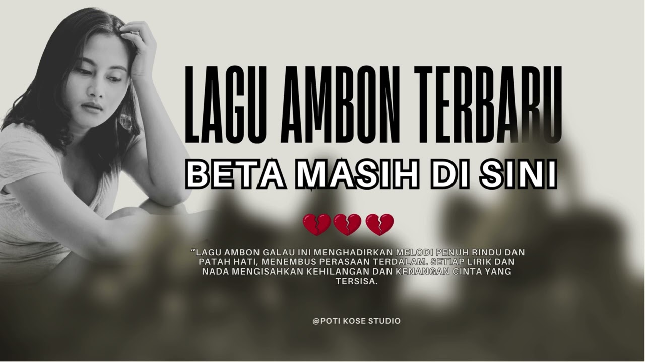 LAGU AMBON TERBARU || BETA MASIH DI SINI