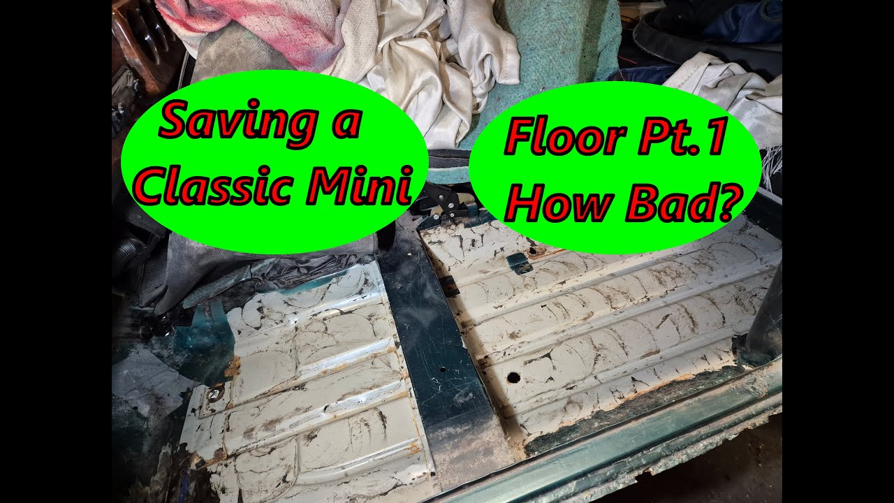 Saving a Classic Mini:: Floor Part 1, How Bad