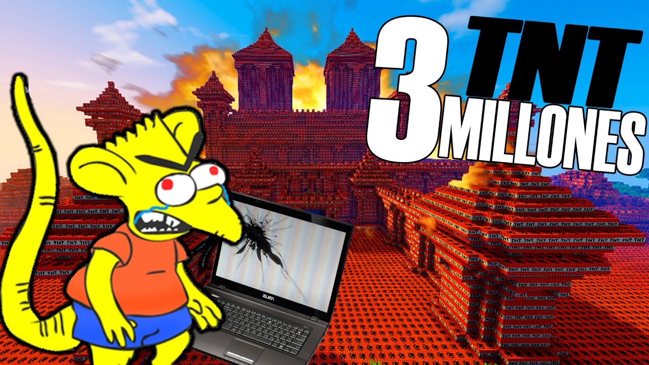 PETANDO UN PC CON 3 MILLONES DE TNT