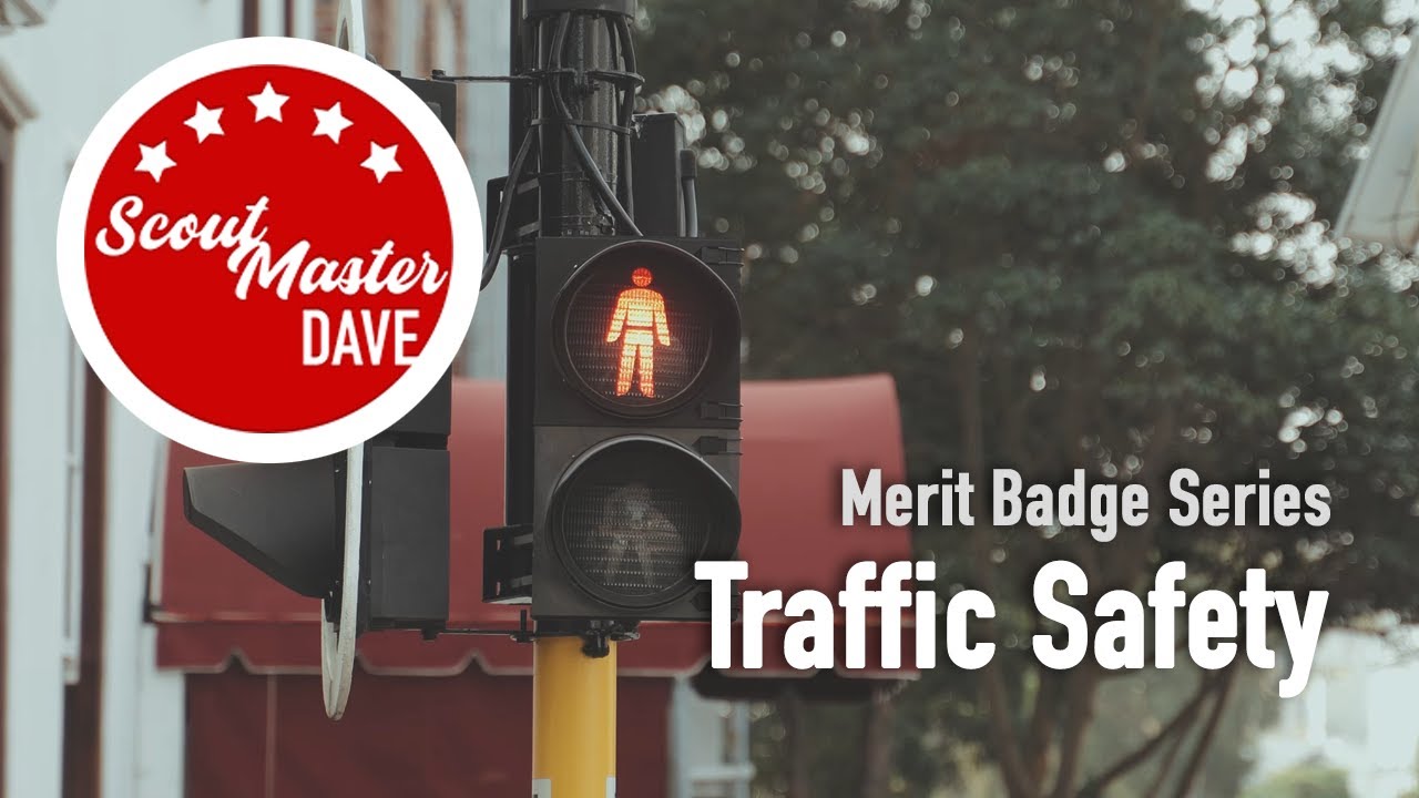 🚦 Traffic Safety Merit Badge Overview | ScoutMaster Dave