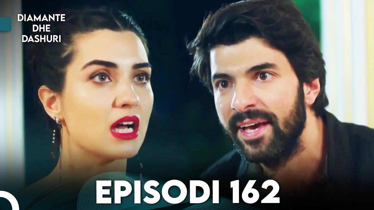 Diamante dhe Dashuri - Episodi 162 | Kara Para Ask