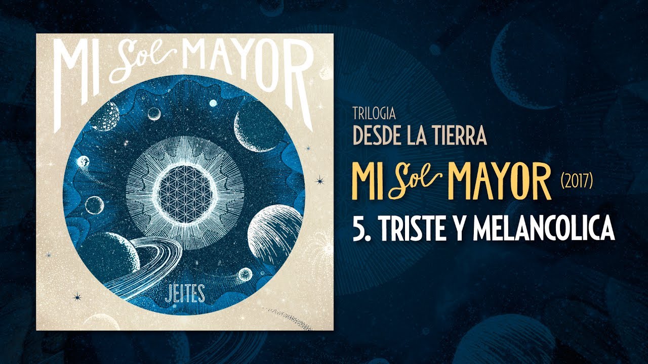 Jeites - Mi Sol Mayor (2017) - 5. Triste y melanc&oacute;lica