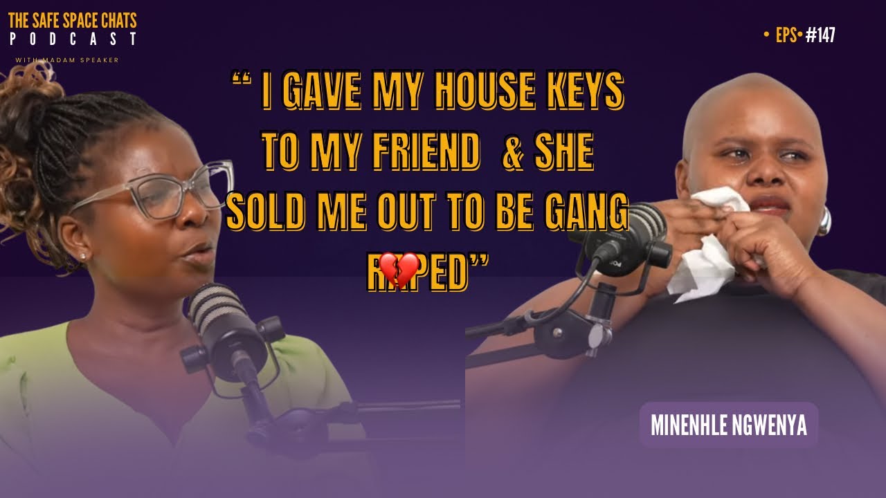 EP.147 Minenhle on being sold out by a friend she gave her house keys to after a night of drinking 