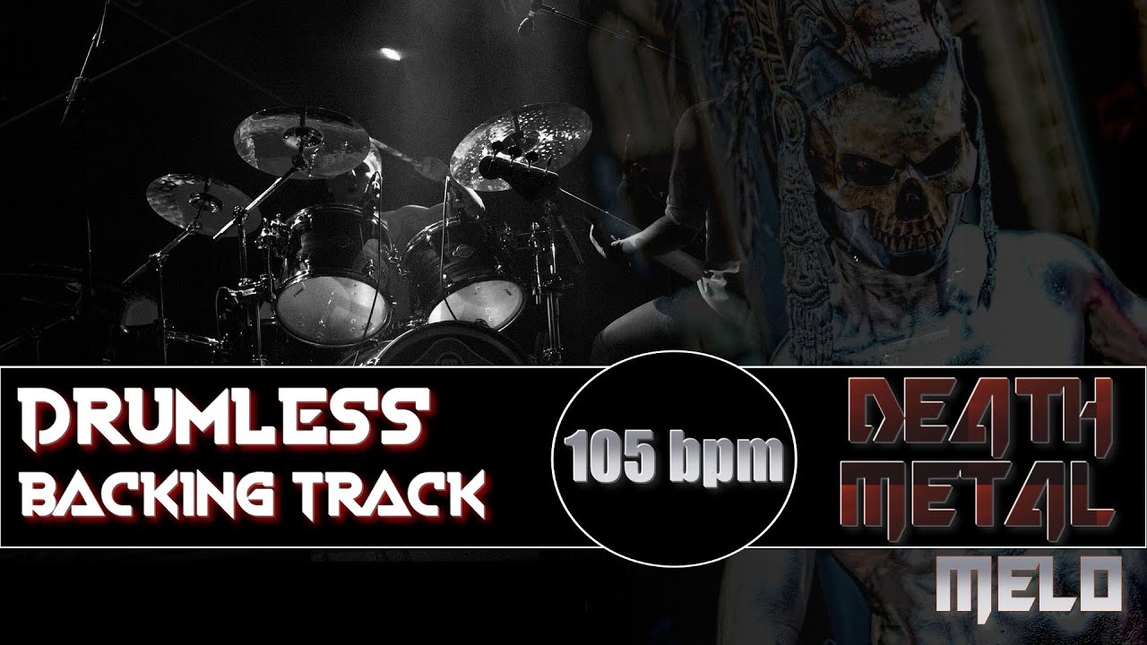 Drumless Death Metal Melo - Backing Track 105 bpm / 11822
